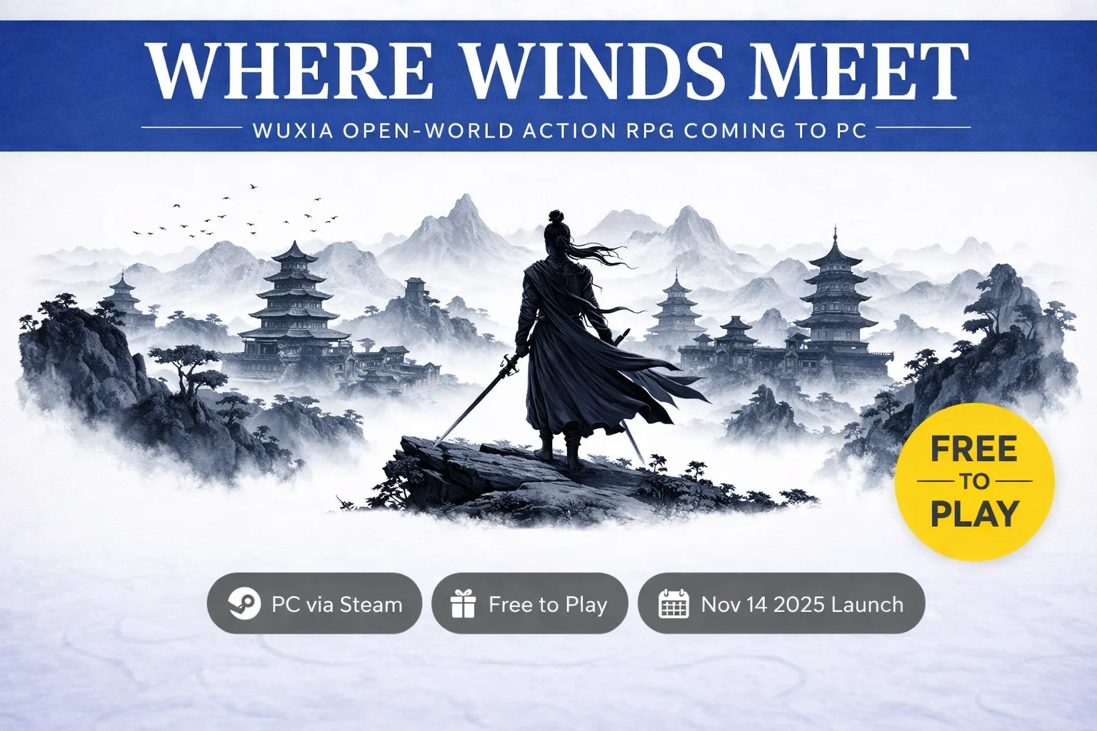 Where Winds Meet PC free-to-play Wuxia open-world RPG launch editorial graphic